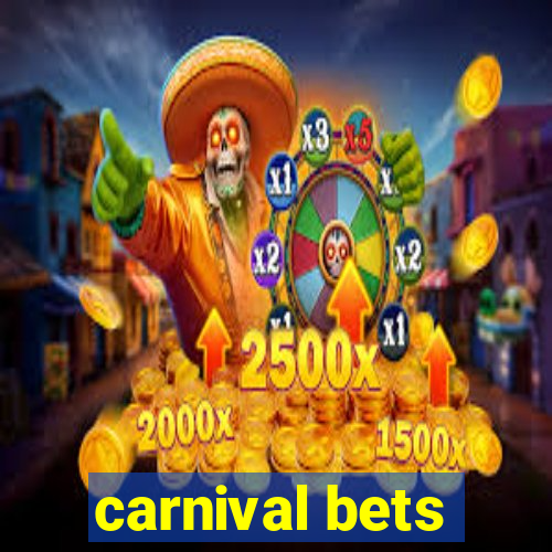 carnival bets